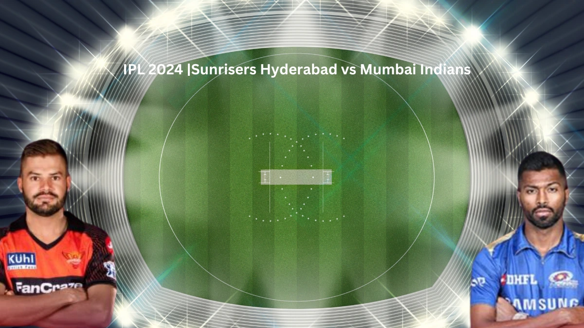 SRH vs MI Tickets Sunrisers Hyderabad vs Mumbai Indians Ticket price