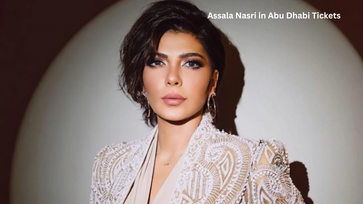 Assala Nasri in Abu Dhabi Tickets