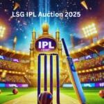 LSG IPL Auction 2025