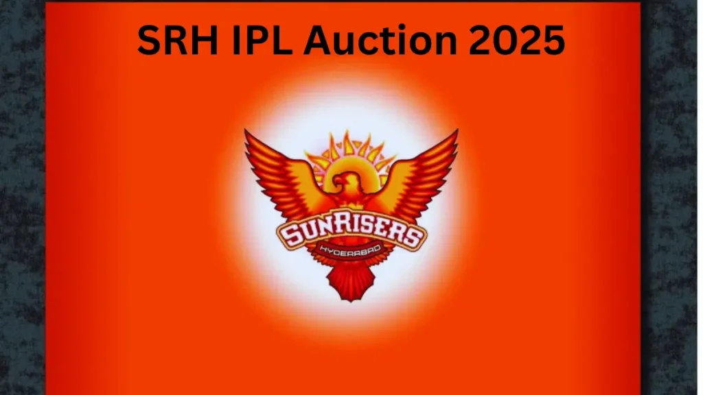 SRH IPL Auction 2025