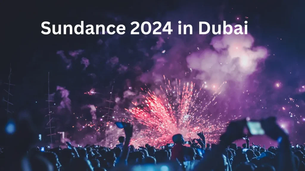 Sundance 2024 in Dubai