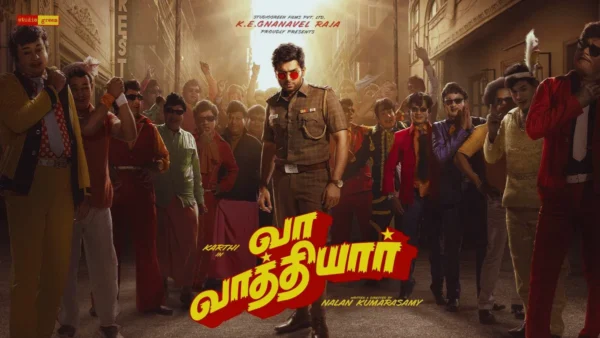 Vaa Vaathiyaar Movie 2025