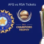 AFG vs RSA Tickets Afghanistan vs South Africa ICC Champions Trophy 2025