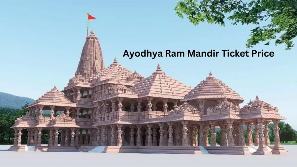 Ayodhya Ram Mandir Ticket Price