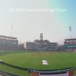 DY Patil Stadium Average Score