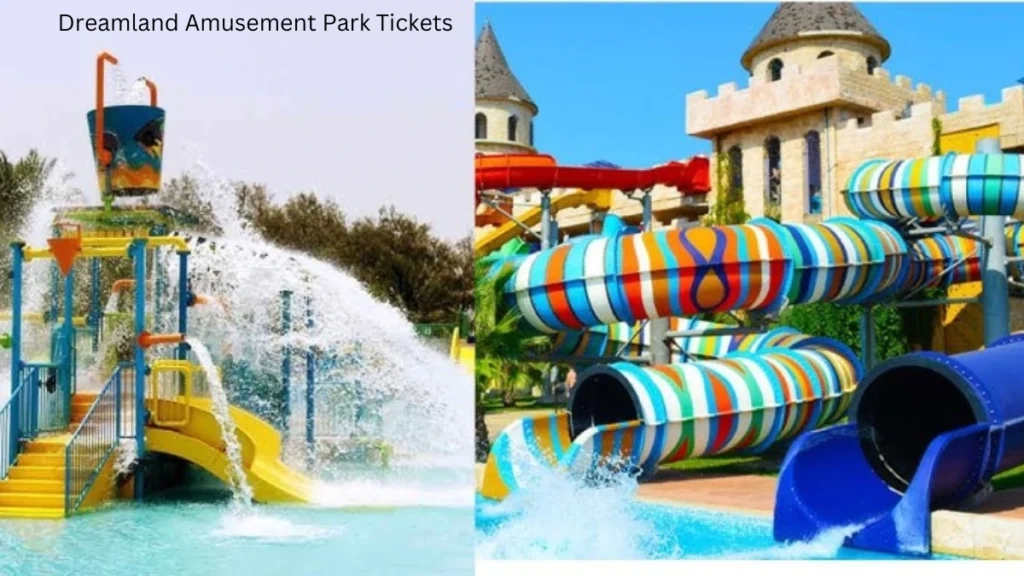 Dreamland Amusement Park Tickets