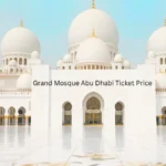 Grand Mosque Abu Dhabi Ticket Price