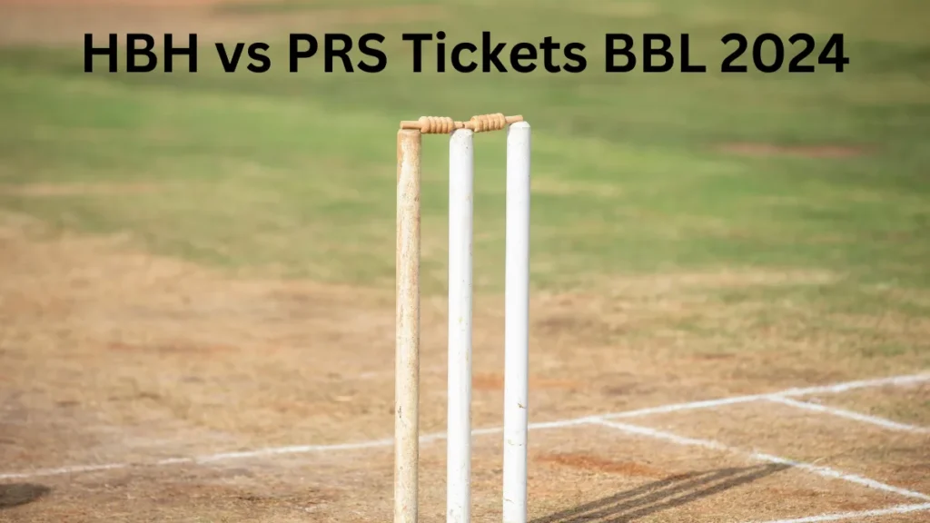 HBH vs PRS Tickets