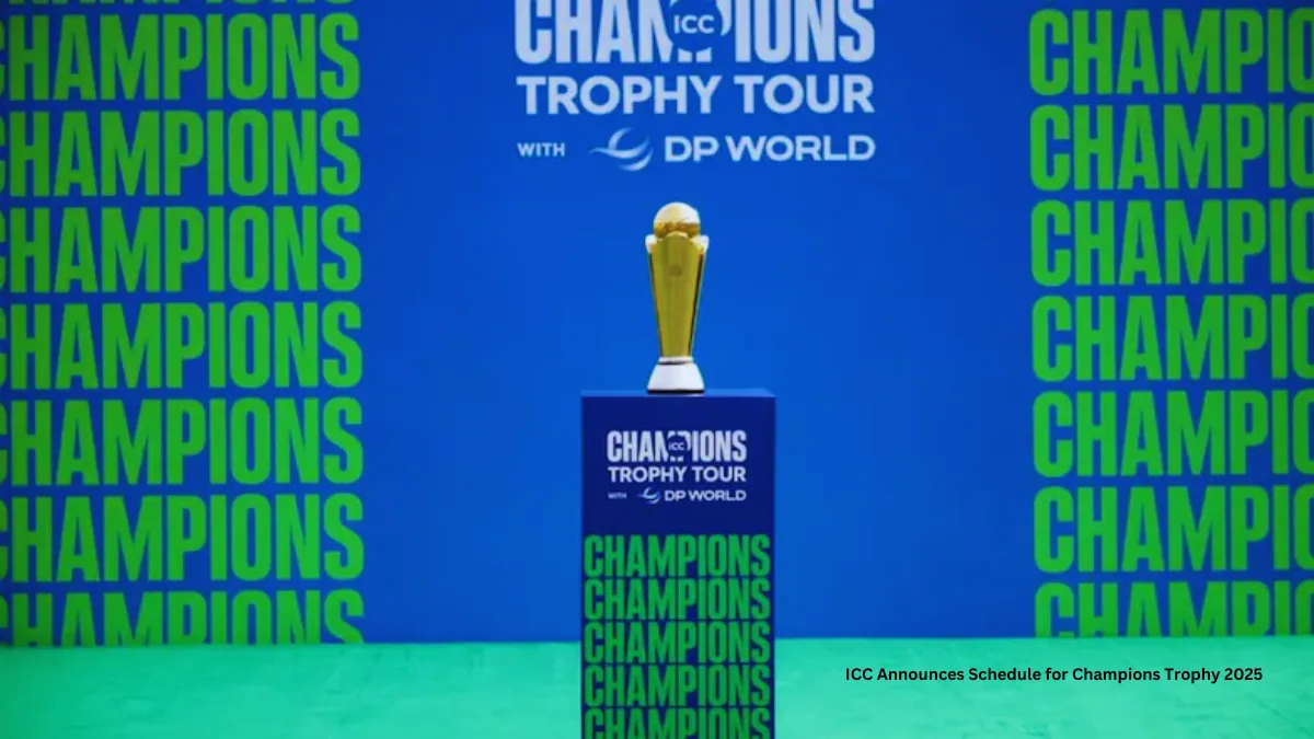 ICC Announces Schedule for Champions Trophy 2025