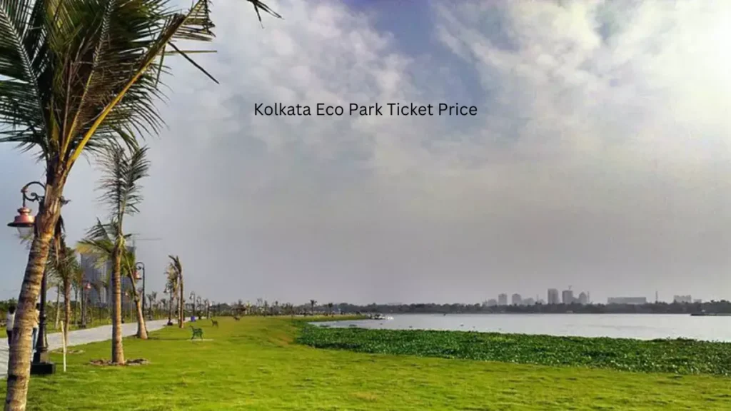 Kolkata Eco Park Ticket Price