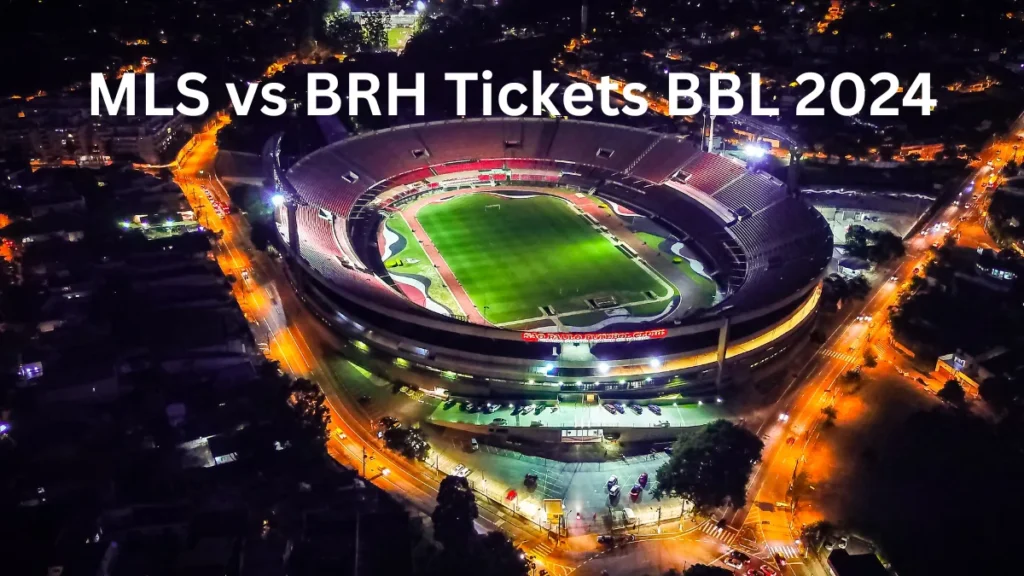 MLS vs BRH Tickets BBL 2024