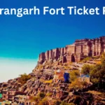 Mehrangarh Fort Ticket Price