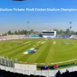 Pindi Cricket Stadium Tickets Pindi Cricket Stadium Champions Trophy 2025