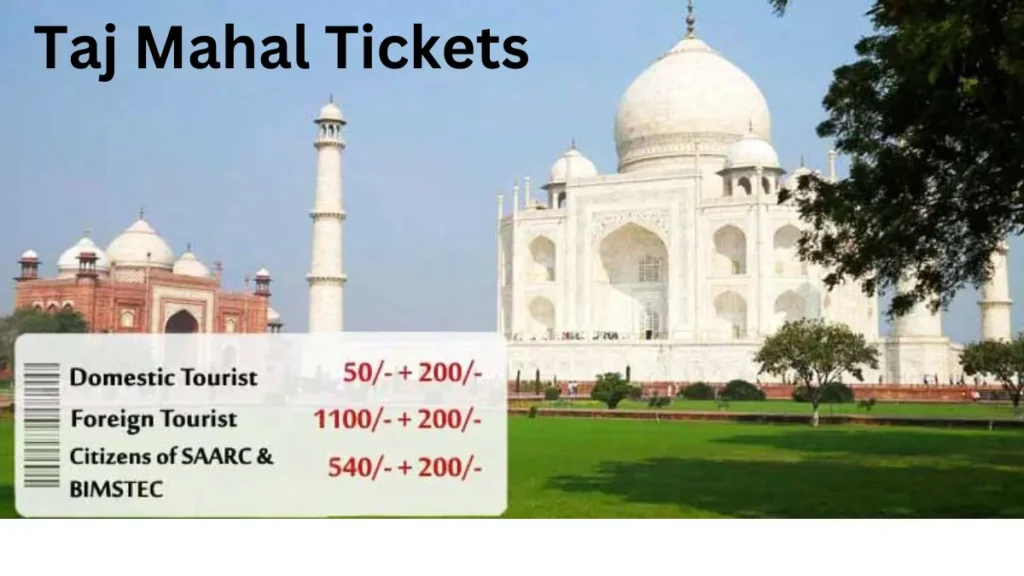 Taj Mahal Tickets Complete Guide for Your Visit