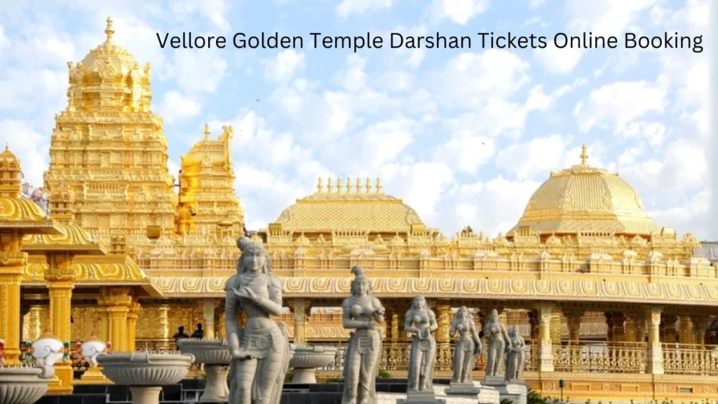 Vellore Golden Temple Darshan Tickets Online Booking