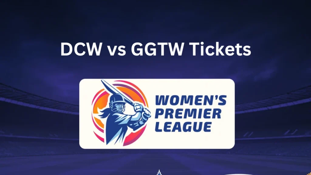 DCW vs GGTW Tickets