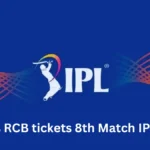 CSK vs RCB tickets 8th Match IPL 2025