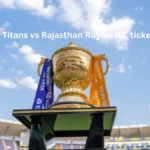 Gujarat Titans vs Rajasthan Royals IPL tickets 2025